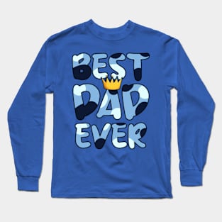 the best dad ever Long Sleeve T-Shirt